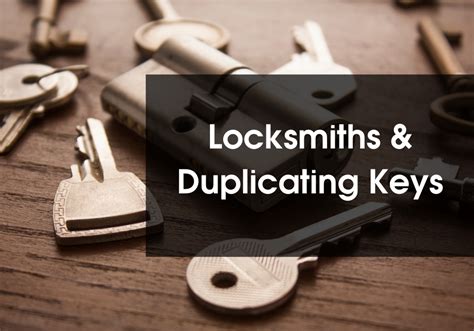Locksmiths And Duplicating Keys A Duty Of Maintaining Keys