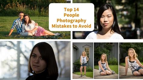 Top 14 People Photography Mistakes And Tips For How To Avoid Them