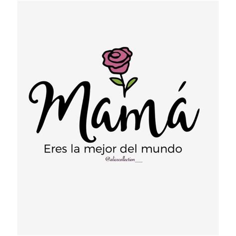 Dia De Las Madres 🌹 Frases Cortas Para Mamá Feliz Día Mamá Frases