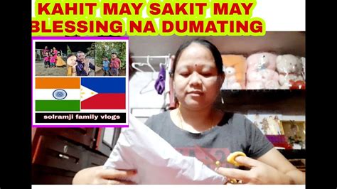 May Sakit Ka Pero May Blessings Na Dumating Tuloy Pa Rin Kahit Nahihirapan Na Magsalita YouTube