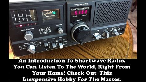 an introduction to shortwave radio a neat hobby you can get into cheap youtube