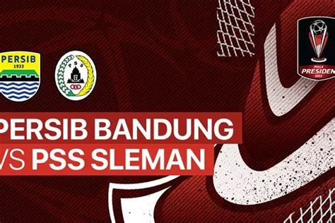 Jadwal Acara Indosiar 1 Juli 2022 Saksikan Live Perempat Final Piala Presiden Persib Bandung Vs