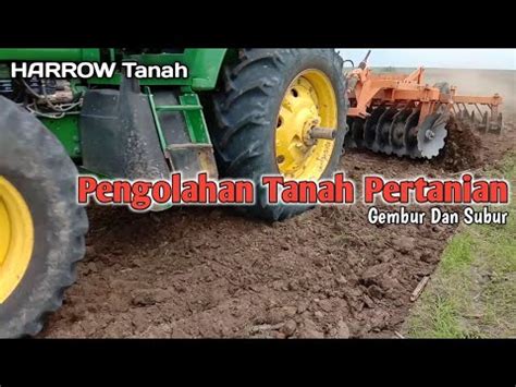 Di daerah berangin tanaman dan sayuran membutuhkan tanah yang dalam. Traktor Besar Medium HARROW Tanah, Agar Tanah Subur Dan ...