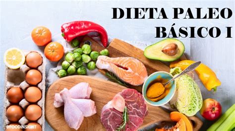 ¿cuál Es La Dieta Paleo Food Insight