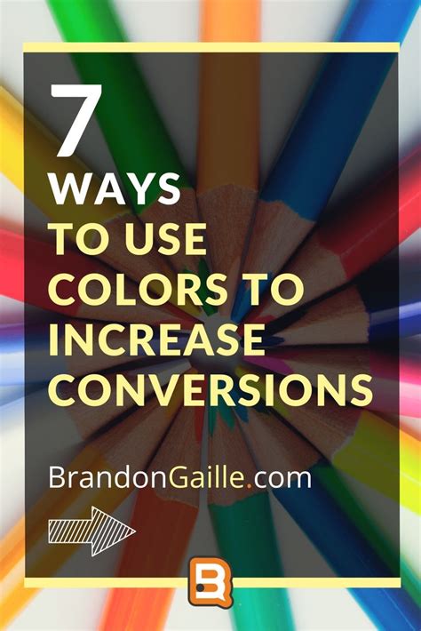 7 Ways To Use Colors To Increase Conversions Social Media Internet