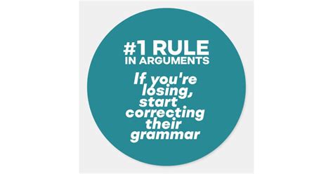 Funny If Losing Argument Start Correcting Grammar Classic Round Sticker