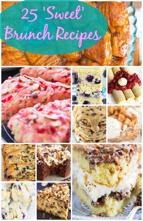 25 Easy Sweet Brunch Recipes The Gold Lining Girl