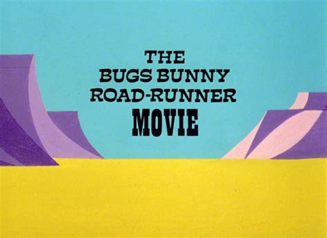 The Bugs Bunny Road Runner Movie Looney Tunes Wiki Fandom Powered