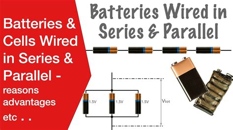 Batteries And Cells In Series And Parallel Reasons And Advantages Youtube