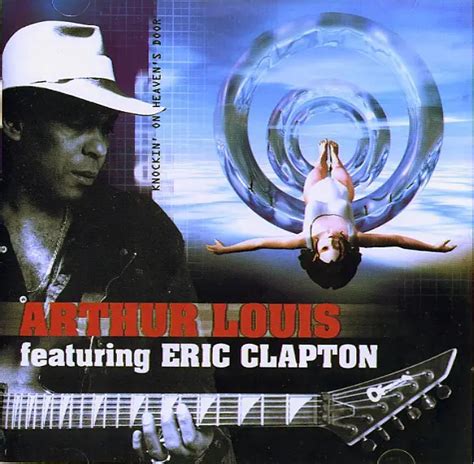 arthur louis featuring eric clapton knockin on heaven s door vinyl records lp cd on cdandlp