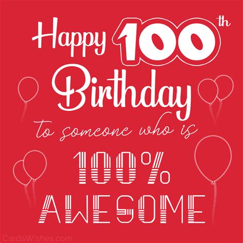 Happy 100th Birthday Wishes And Messages