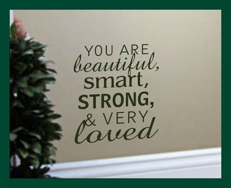 You Are Beautiful Smart Strong And Very Loved Positive Etsy