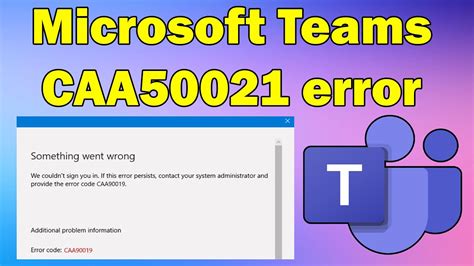 Fix Microsoft Teams Caa90019 Error Windows 10 Or 11 Youtube
