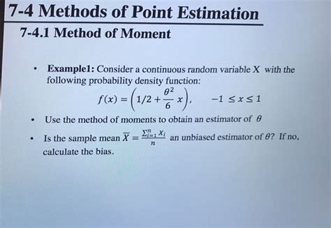 Solved 7 4 Methods Of Point Estimation 7 41 Method Of Moment 7