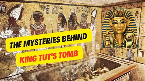 Explore King Tuts Tomb And The Mysteries Behind It Youtube