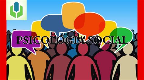 ¿qué Es La Psicología Social ¿cómo Funciona Youtube