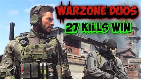 Warzone Duos 27 Kills Win Youtube