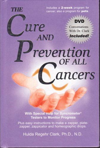 The Cure And Prevention Of All Cancers Pre Owned Paperback 1890035580