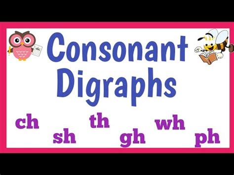 Consonant Digraphs Ch Sh Ph Th Wh Gh With Activity Youtube