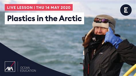 AXA ArcticLive Plastics In The Arctic Dr Ceri Lewis PM YouTube
