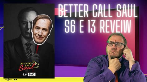 Better Call Saul Season 6 Review Episode 13 Youtube