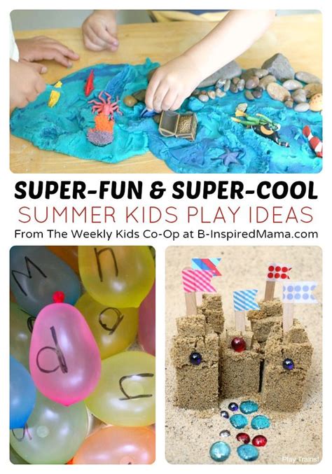 The Best Kids Play Ideas For Summer To Keep Kids Busy Summer