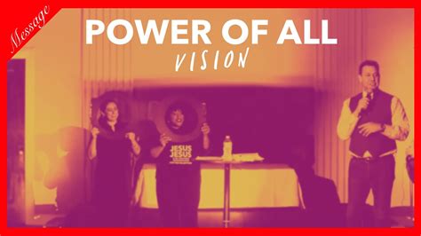 The Power Of All Vision Youtube