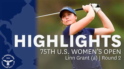 amateur linn grant in contention after round 2 2020 u s women s open youtube