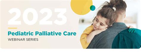 2023 Webinars Greater Illinois Pediatric Palliative Care Coalition