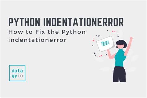 How To Fix Python Indentationerror Unindent Does Not Match Any Outer