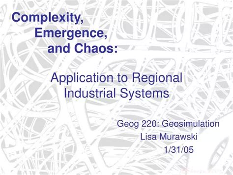 Ppt Complexity Emergence And Chaos Powerpoint Presentation Free
