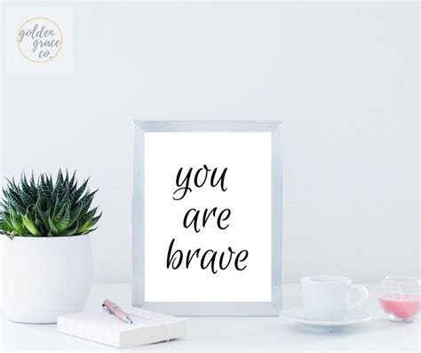You Are Brave Inspirational Quotes Wall Art Digital Etsy