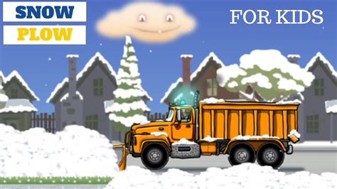 Snow Plow Time To Clear The Roads L For Kids Youtube