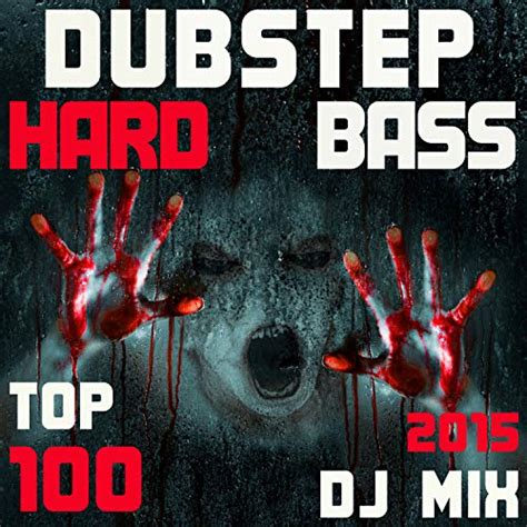 play dubstep hard bass top 100 hits 2015 dj mix by dubstep doc and dubster spook on amazon music