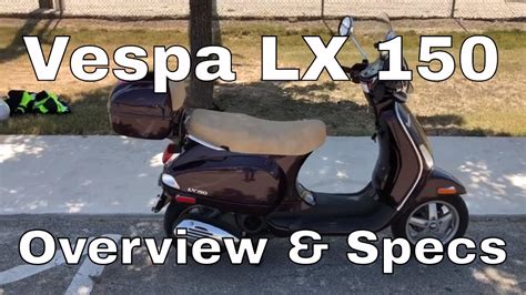 Vespa Lx 150 Detailed Overview Specs And Accessories Scooter Youtube