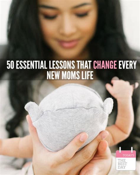 Essential Lessons That Change Every New Moms Life Today S The Best Day Mom Life New Moms