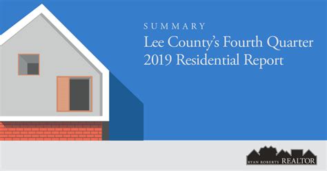 Summary Lee Countys Fourth Quarter 2019 Residential Report Ryan