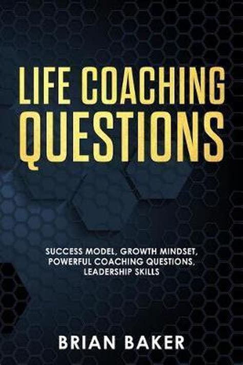 Coaching Life Coaching Questions 9781720666370 Brian Baker