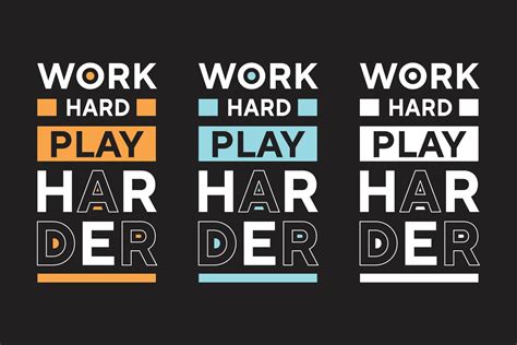 Work Hard Play Harder Best Text Effect Typography T Shirt Design Set