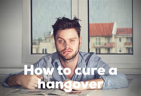 How To Cure A Hangover Fast The Ultimate Guide