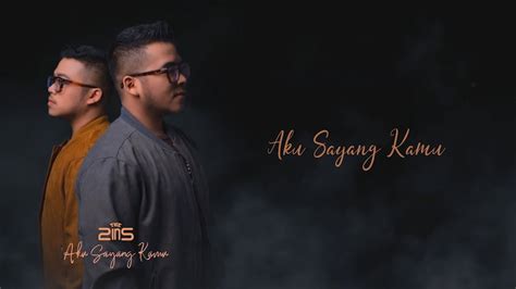 The Ins Aku Sayang Kamu Official Lyrics Video Youtube