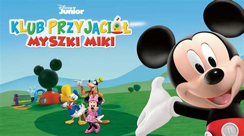 Oglądaj Klub Przyjaciół Myszki Miki Disney