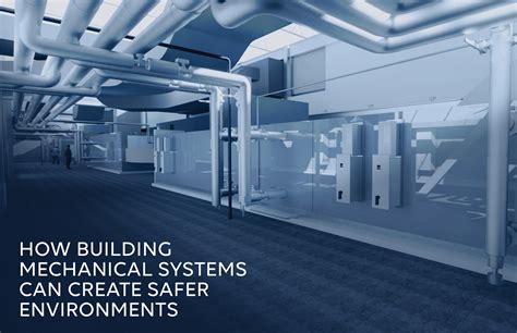 How Building Mechanical Systems Can Create Safer Environments Hga