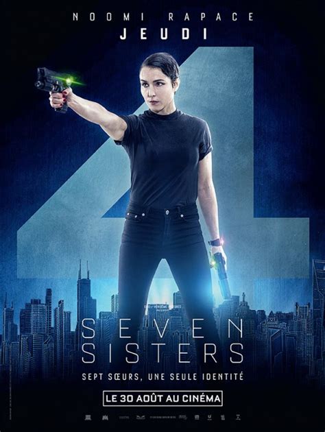 In a not so distant future, where. Full Series of 'Seven Sisters' Posters Shows All of Noomi ...