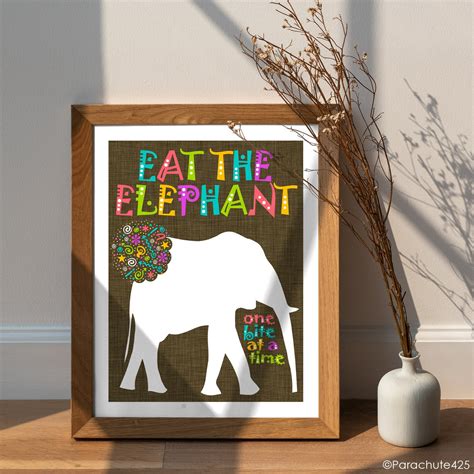 Eat The Elephant One Bite At A Time Unique Wall Art Print For Etsy