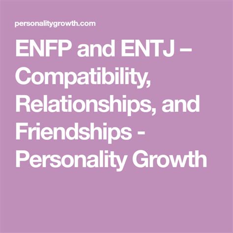 Enfp And Entj Compatibility Relationships And Friendships