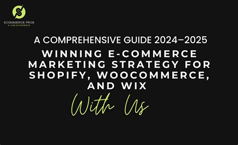 winning e commerce marketing strategy for shopify woocommerce and wix a comprehensive guide