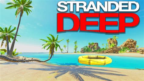 Stranded On A Island Island Survival Game Stranded Deep Youtube