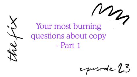 Ep23 The Fix Your Most Burning Questions About Copywriting Part