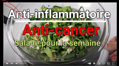 L Alimentation Anti Inflammatoire Mes Recettes Salades De L Gumes Youtube